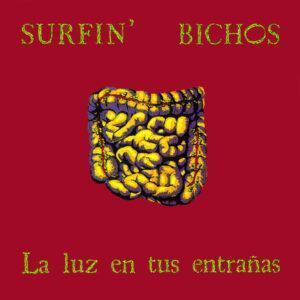 Surfin' Bichos - La Luz En Tus Entrañas-0