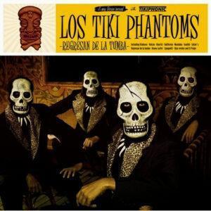 Los Tiki Phantoms - Regresan De La Tumba-0