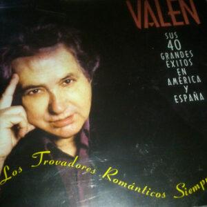 Valen - Sus 40 Grandes Exitos En América Y España -0
