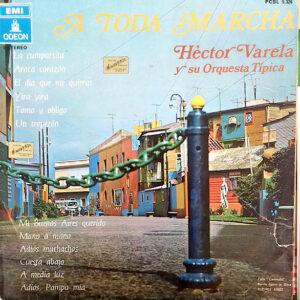 Héctor Varela Y Su Orquesta Típica - A Toda Marcha-0
