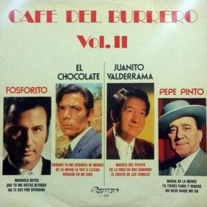 Fosforito, Antonio Nuñez "El Chocolate", Juanito Valderrama, Pepe Pinto - Café Del Burrero Vol. II-0