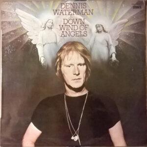 Dennis Waterman - Down Wind Of Angels-0