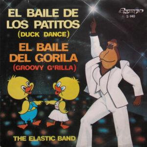 The Elastic Band - El Baile De Los Patitos (Duck Dance) / El Baile Del Gorila (Groovy G'Rilla)-0