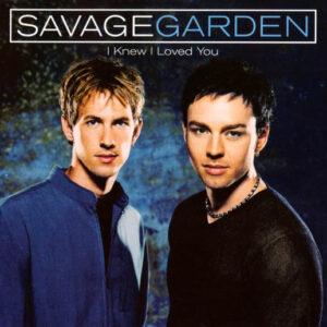 Savage Garden - I Knew I Loved You-0