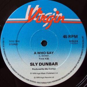 Sly Dunbar - A Who Say / Cocaine Cocaine-0