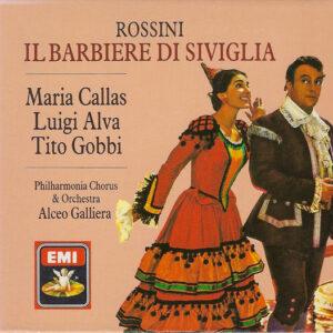 Gioacchino Rossini, Maria Callas, Luigi Alva, Tito Gobbi, Philharmonia Chorus & Philharmonia Orchestra, Alceo Galliera - Il Barbiere Di Siviglia-0