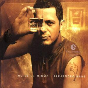 Alejandro Sanz - No Es Lo Mismo-0