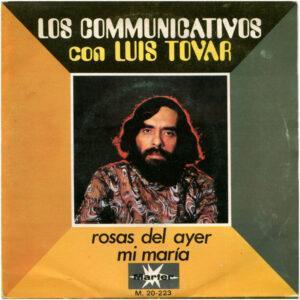The Communicatives Con Luis Gerardo Tovar - Rosas Del Ayer / Mi María-0