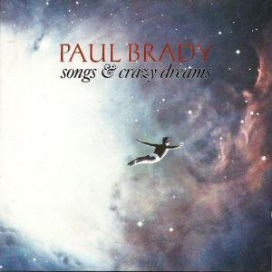 Paul Brady - Songs & Crazy Dreams-0