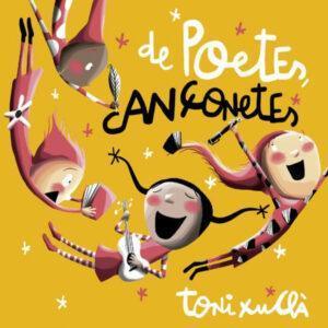 Toni Xuclà - De Poetes, Cançonetes-0