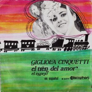 Gigliola Cinquetti - El Tren Del Amor / El Espejo (En Español)-0