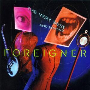 Foreigner - The Very Best...And Beyond-0
