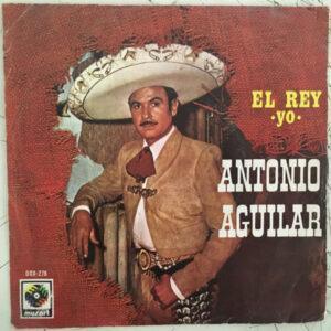 Antonio Aguilar Barraza - El Rey-0