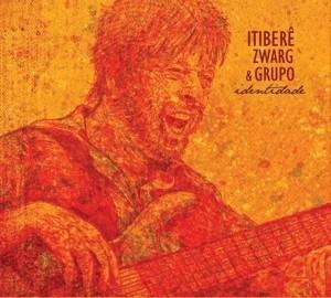 Itiberê Zwarg & Grupo - Identidade-0