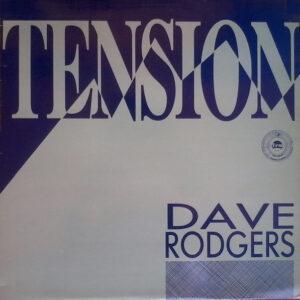 Dave Rodgers - Tension / Rich And Famous-0