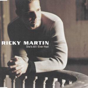 Ricky Martin - She's All I Ever Had-0