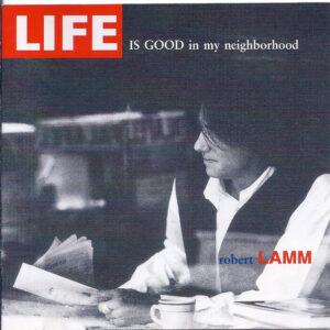 Robert Lamm - Life Is Good In My Neighborhood-0