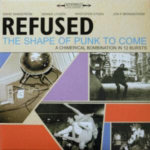 Refused - The Shape Of Punk To Come (A Chimerical Bombination In 12 Bursts)-0
