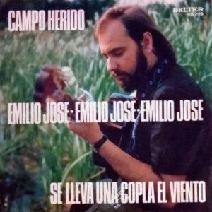 Emilio José - Campo Herido / Se Lleva Una Copla El Viento-0
