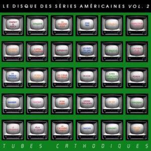 Various - Le Disque Des Séries Américaines Vol. 2 - Tubes Cathodiques-0