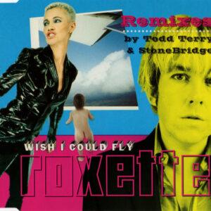 Roxette - Wish I Could Fly (Remixes)-0