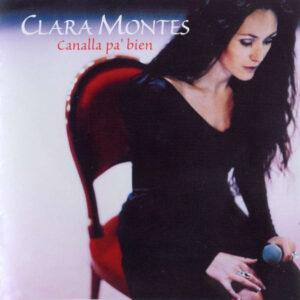 Clara Montes - Canalla Pa' Bien-0