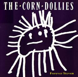 Corn Dollies - Forever Steven-0