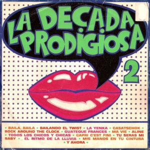 La Década Prodigiosa - Baila Baila-0
