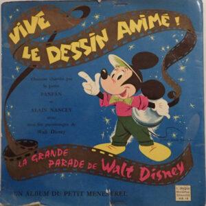 Alain Nancey et La Petite Fanfan - Vive Le Dessin Animé; La Grande Parade De Walt Disney-0