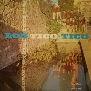 Los Tico Tico - Los Pantalones / Los Cadetes / Greenfields / El Baile Del Chas -Chas -0