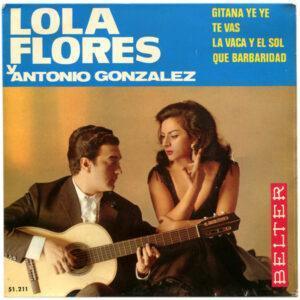 Lola Flores Y Antonio González "El Pescaílla" - Gitana Ye Ye -0