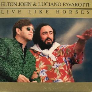 Elton John & Luciano Pavarotti - Live Like Horses-0