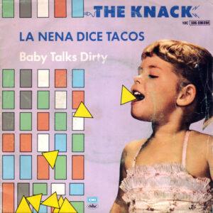 The Knack (3) - Baby Talks Dirty = La Nena Dice Tacos-0