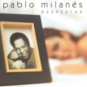 Pablo Milanés - Despertar-0