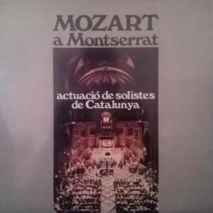 Wolfgang Amadeus Mozart - Mozart A Montserrat - Actuació De Solistes De Catalunya-0