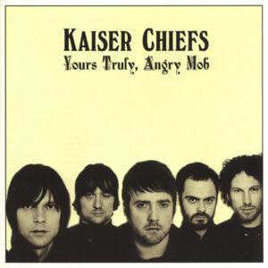 Kaiser Chiefs - Yours Truly, Angry Mob-0