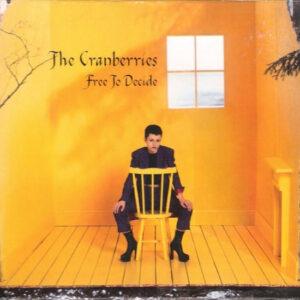 The Cranberries - Free To Decide-0