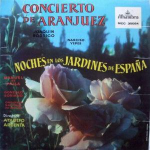 Joaquín Rodrigo, Narciso Yepes, Manuel de Falla, Gonzalo Soriano, Orquesta Nacional De España , Director Ataúlfo Argenta - Concierto De Aranjuez / Noches En Los Jardines De España-0