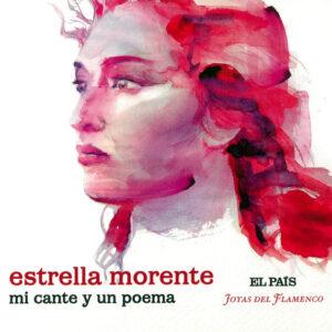 Estrella Morente - Mi Cante Y Un Poema-0