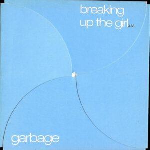 Garbage - Breaking Up The Girl-0