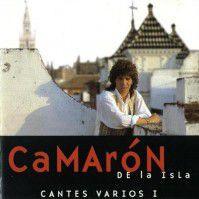 El Camarón De La Isla - Cantes Varios I-0