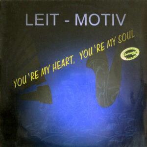 Leit-Motiv - You're My Heart, You're My Soul-0