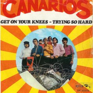 Canarios - Get On Your Knees / Trying So Hard-0