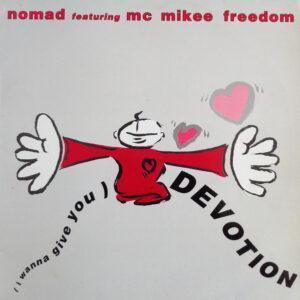 Nomad Featuring Mc Mikee Freedom - (I Wanna Give You) Devotion-0