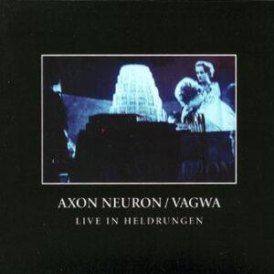 Axon Neuron / Vagwa - Live In Heldrungen-0