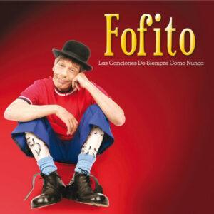 Fofito - Las Canciones De Siempre Como Nunca-0