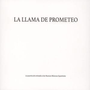 Various - La Llama De Prometeo (La Puerta De Entrada A Las Nuevas Músicas Españolas)-0