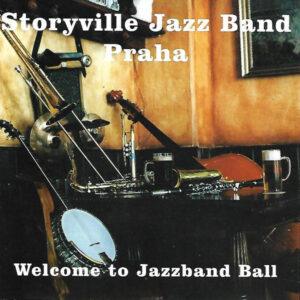 Storyville Jazz Band Praha - Welcome To Jazzband Ball-0