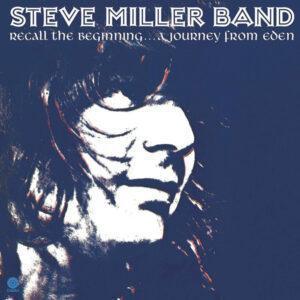 Steve Miller Band - Recall The Beginning... A Journey From Eden-0