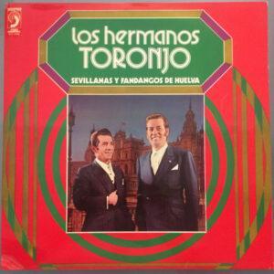 Hermanos Toronjo - Sevillanas Y Fandangos De Huelva-0